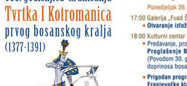 Obilježavanje 638. godišnjice krunisanja Tvrtka I Kotromanića (1377-1391), prvog bosanskog kralja