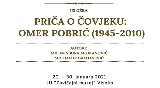 Zavičajni muzej Visoko: Izložba u znak sjećanja na Omera Pobrića