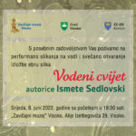 „VODENI CVIJET“ – Performans slikanja na vodi i izložba ebru slika Ismete Sedlovski